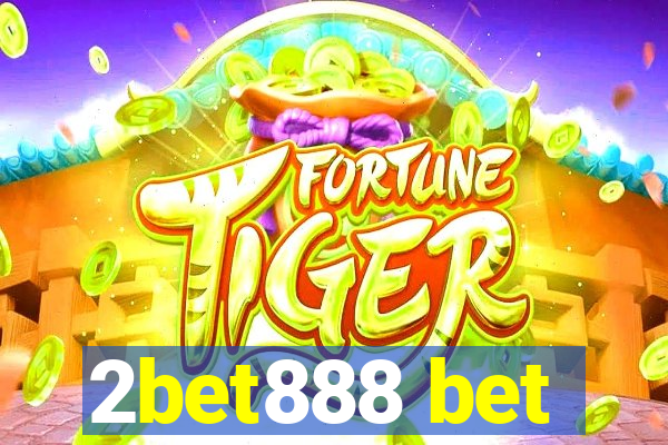 2bet888 bet